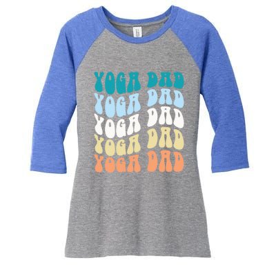 Retro Yoga Dad FatherS Day Retro Groovy Daddy Yoga Gift Women's Tri-Blend 3/4-Sleeve Raglan Shirt