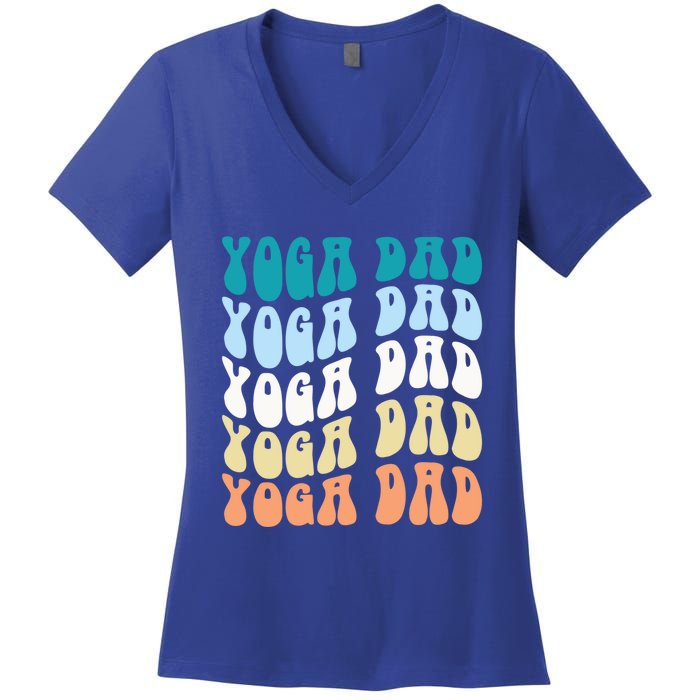 Retro Yoga Dad FatherS Day Retro Groovy Daddy Yoga Gift Women's V-Neck T-Shirt