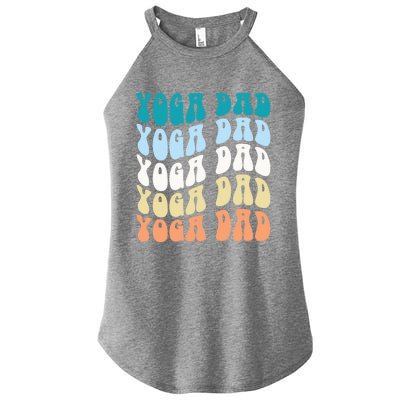 Retro Yoga Dad FatherS Day Retro Groovy Daddy Yoga Gift Women's Perfect Tri Rocker Tank