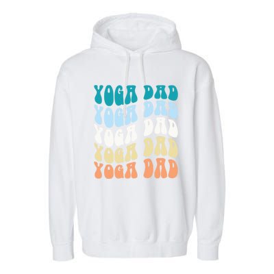 Retro Yoga Dad FatherS Day Retro Groovy Daddy Yoga Gift Garment-Dyed Fleece Hoodie