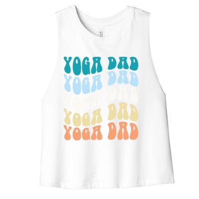 Retro Yoga Dad FatherS Day Retro Groovy Daddy Yoga Gift Women's Racerback Cropped Tank