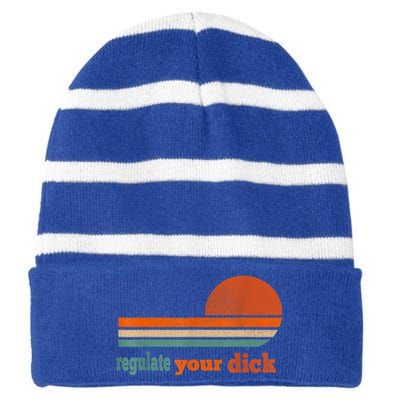 Regulate Your Dick Feminist Women's Rights Striped Beanie with Solid Band