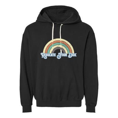 Regulate Your Dick Pro Choice Garment-Dyed Fleece Hoodie