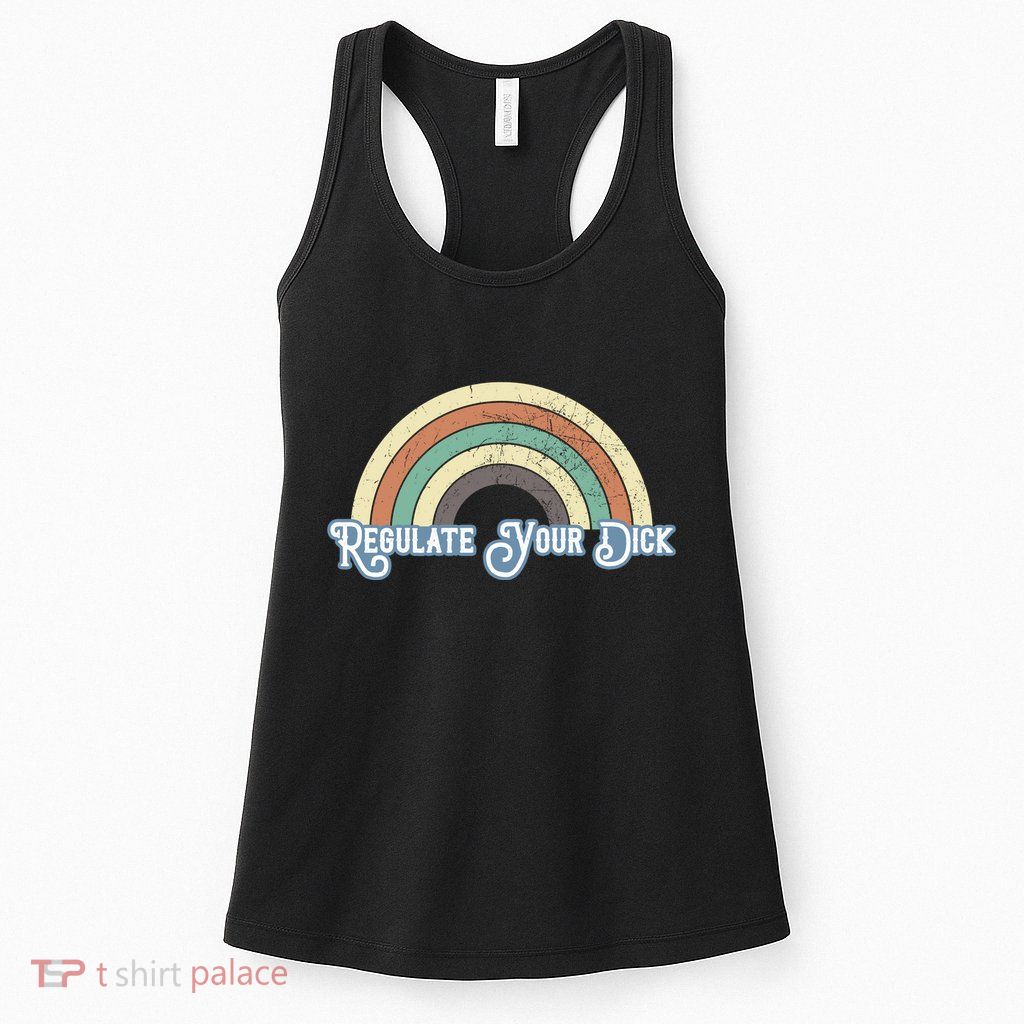 Regulate Your Dick Pro Choice Womens Tank Top