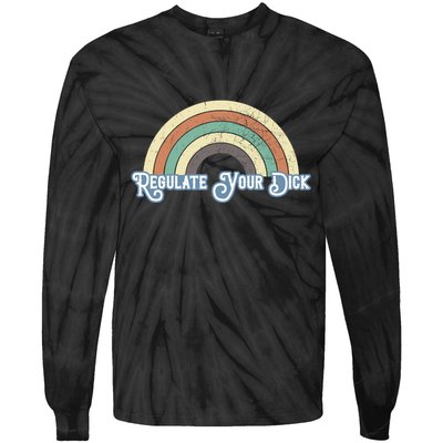Regulate Your Dick Pro Choice Tie-Dye Long Sleeve Shirt