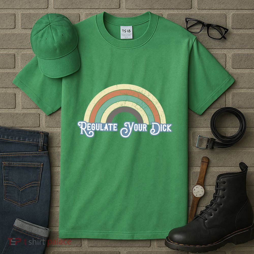 Regulate Your Dick Pro Choice Tall T-Shirt
