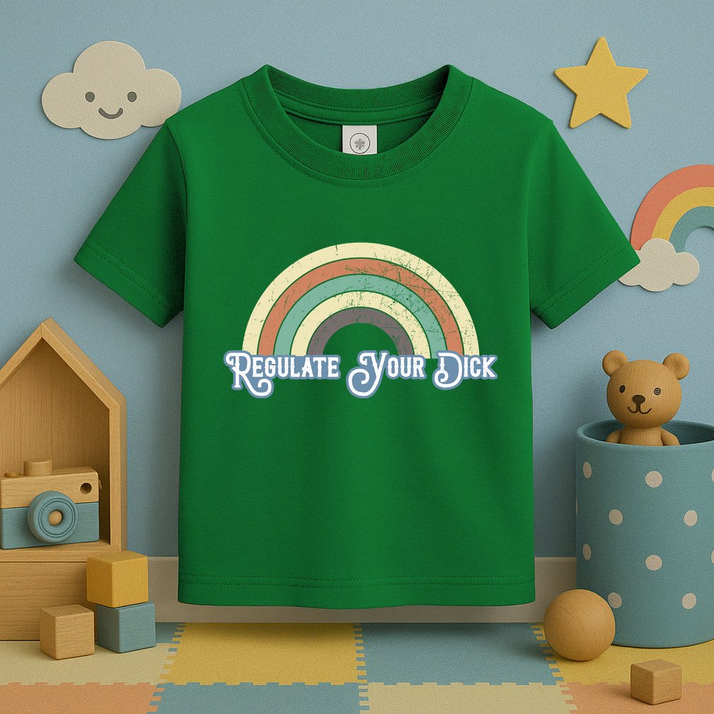 Regulate Your Dick Pro Choice Toddler T-Shirt