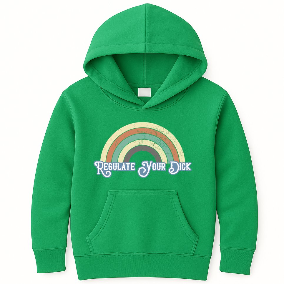 Regulate Your Dick Pro Choice Kids Hoodie