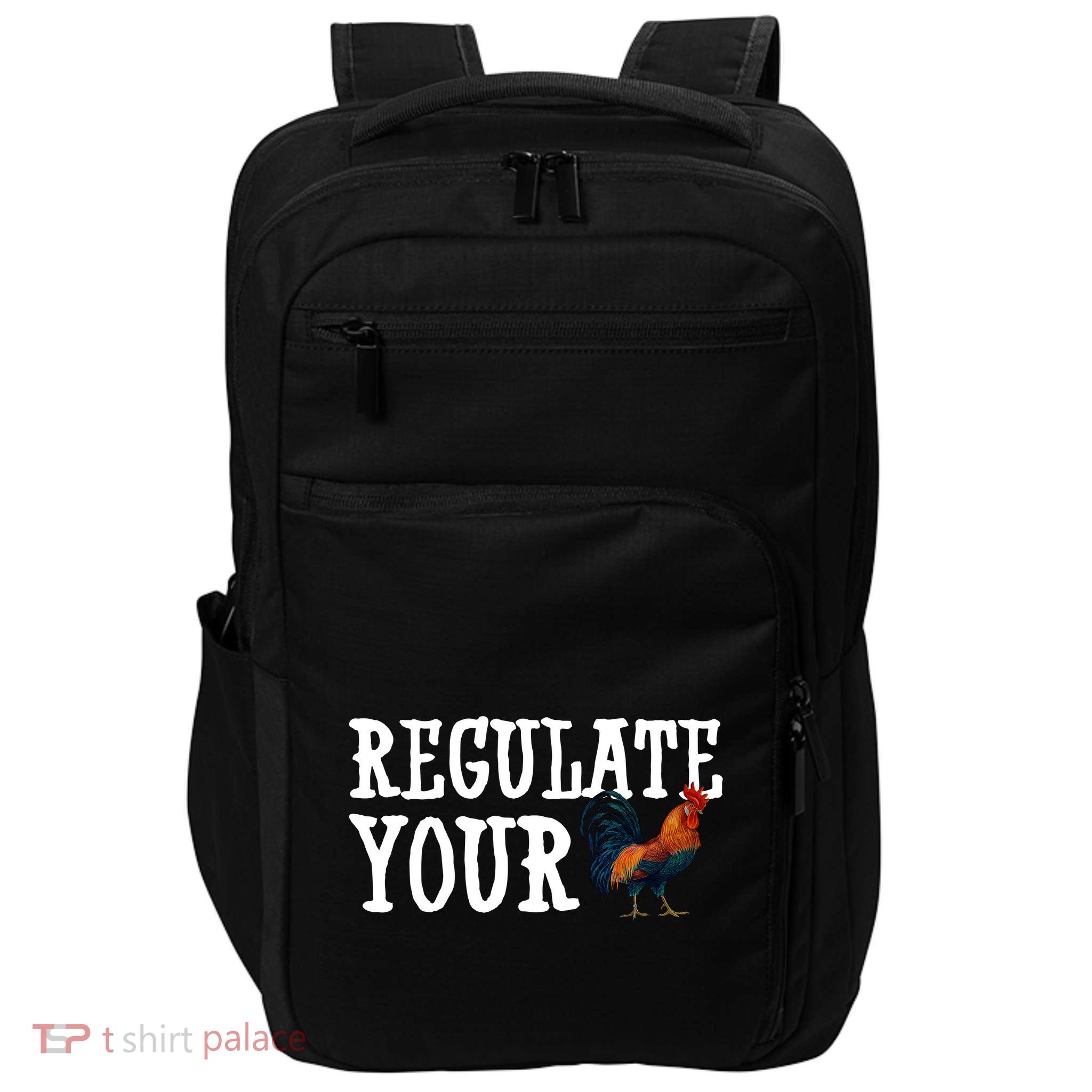 Regulate Your Dick Pro Choice Chicken Impact Tech Backpack