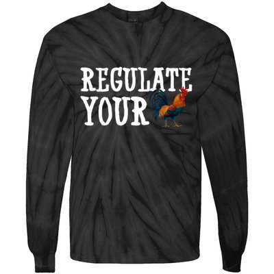 Regulate Your Dick Pro Choice Chicken Tie-Dye Long Sleeve Shirt