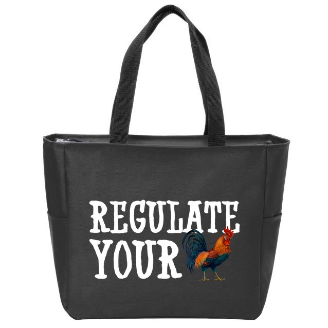 Regulate Your Dick Pro Choice Chicken Zip Tote Bag