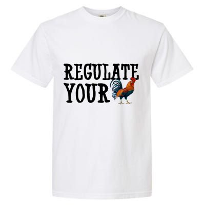 Regulate Your Dick Pro Choice Chicken Garment-Dyed Heavyweight T-Shirt