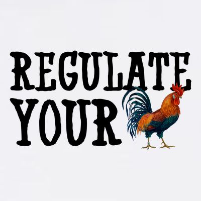 Regulate Your Dick Pro Choice Chicken T-Shirt