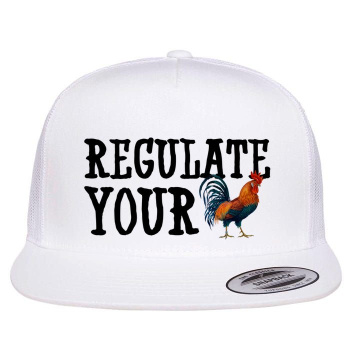 Regulate Your Dick Pro Choice Chicken Flatbill Hat