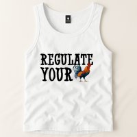 Regulate Your Dick Pro Choice Chicken Tank Top