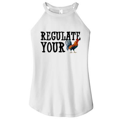 Regulate Your Dick Pro Choice Chicken Women's Perfect Tri Rocker Tank