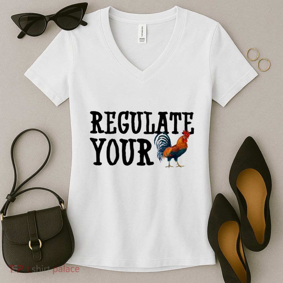 Regulate Your Dick Pro Choice Chicken Women's V-Neck T-Shirt
