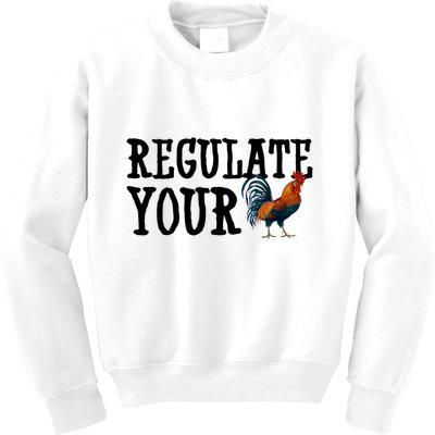 Regulate Your Dick Pro Choice Chicken Kids Sweatshirt