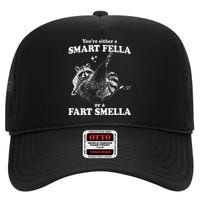 Raccoon YouRe Either A Smart Fella Or A Fart Smella High Crown Mesh Back Trucker Hat