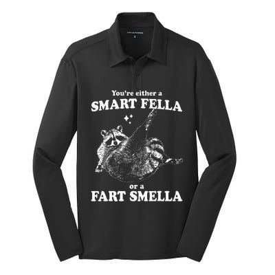 Raccoon YouRe Either A Smart Fella Or A Fart Smella Silk Touch Performance Long Sleeve Polo