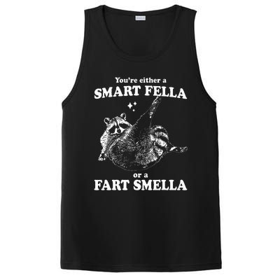 Raccoon YouRe Either A Smart Fella Or A Fart Smella PosiCharge Competitor Tank