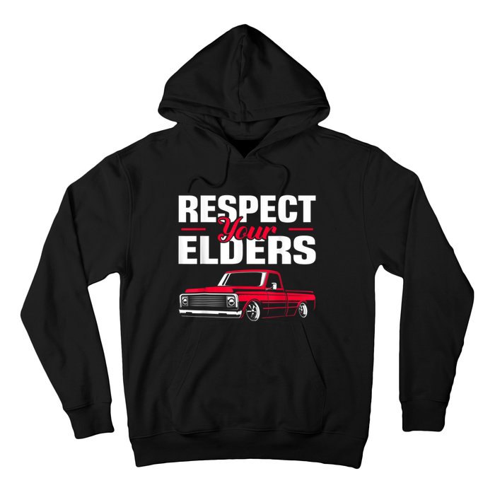 Respect Your Elders Classic Lowrider C10 Vintage Truck Hoodie