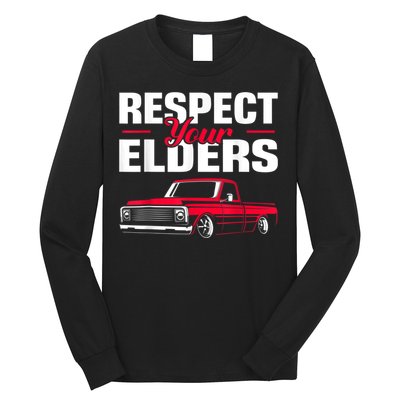 Respect Your Elders Classic Lowrider C10 Vintage Truck Long Sleeve Shirt