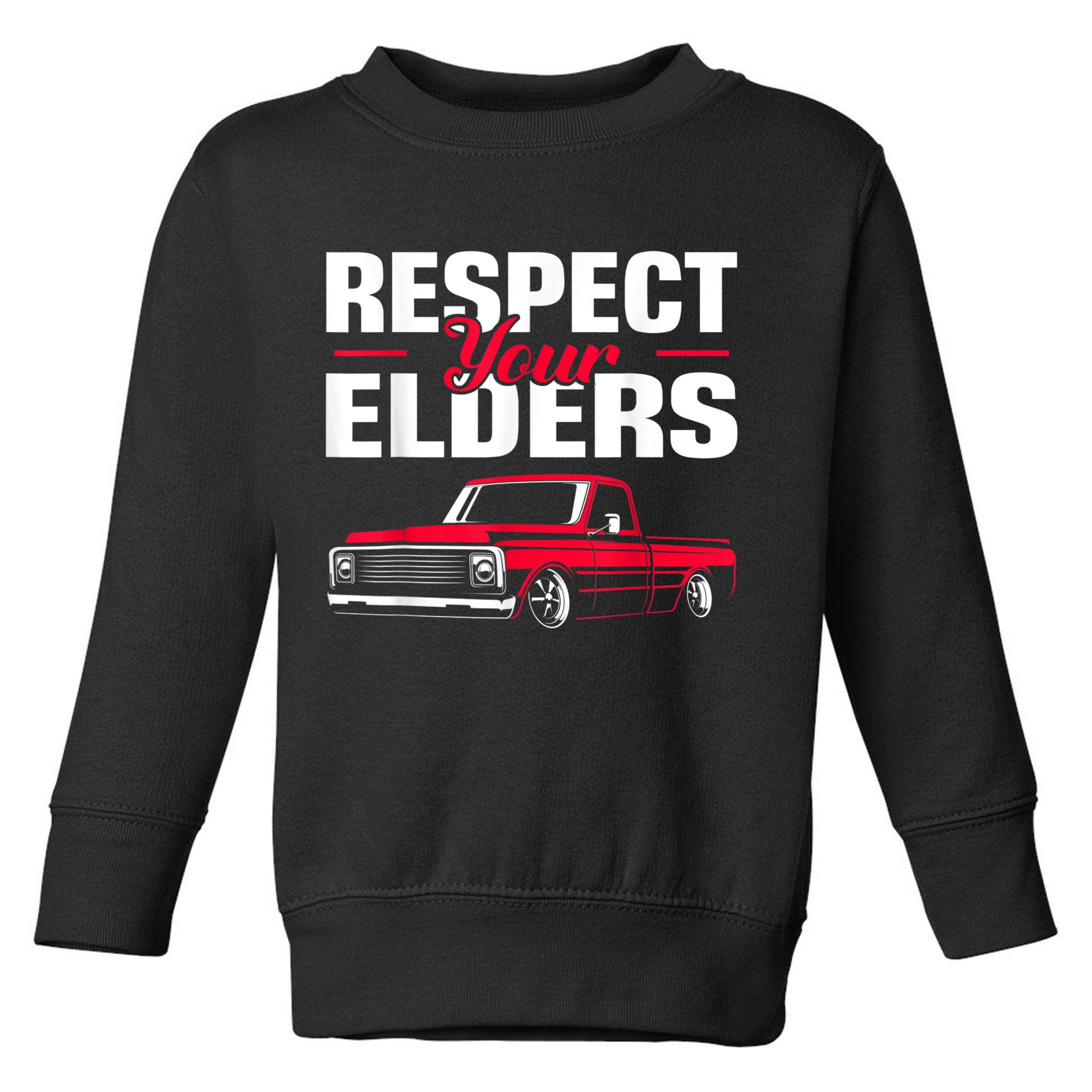 Respect Your Elders Classic Lowrider C10 Vintage Truck Toddler Sweatshirt