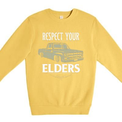 Respect Your Elders Funny Classic Pickup Truck Lovers Premium Crewneck Sweatshirt