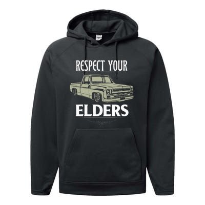 Respect Your Elders Funny Classic Pickup Truck Lovers Performance Fleece Hoodie