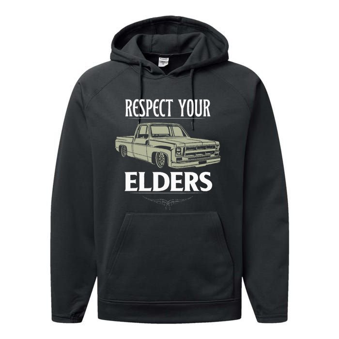 Respect Your Elders Funny Classic Pickup Truck Lovers Performance Fleece Hoodie