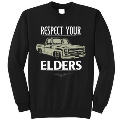 Respect Your Elders Funny Classic Pickup Truck Lovers Sweatshirt