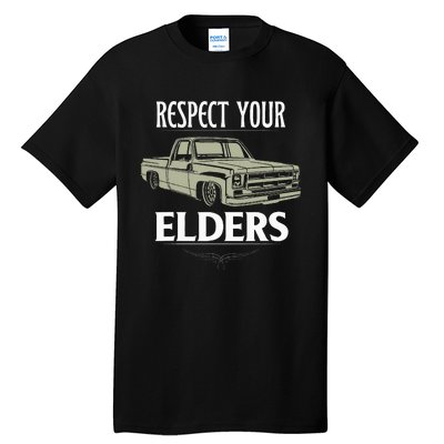 Respect Your Elders Funny Classic Pickup Truck Lovers Tall T-Shirt