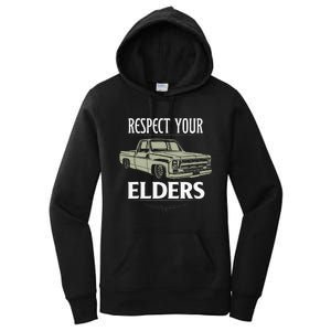 Respect Your Elders Funny Classic Pickup Truck Lovers Women's Pullover Hoodie