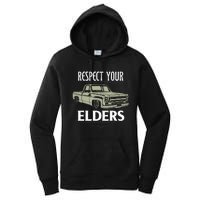 Respect Your Elders Funny Classic Pickup Truck Lovers Women's Pullover Hoodie