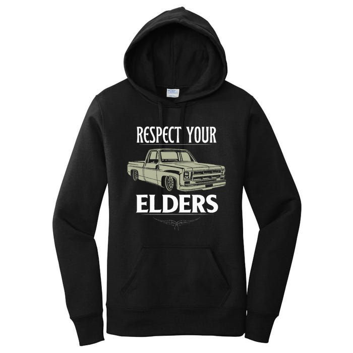 Respect Your Elders Funny Classic Pickup Truck Lovers Women's Pullover Hoodie