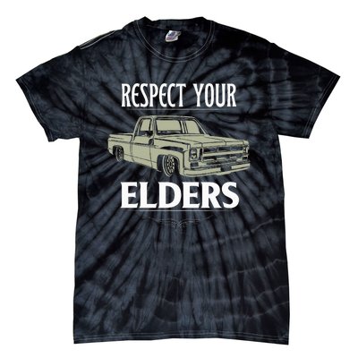 Respect Your Elders Funny Classic Pickup Truck Lovers Tie-Dye T-Shirt