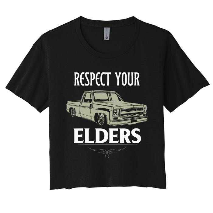 Respect Your Elders Funny Classic Pickup Truck Lovers Women's Crop Top Tee