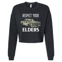 Respect Your Elders Funny Classic Pickup Truck Lovers Cropped Pullover Crew