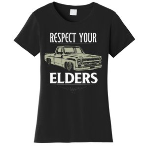 Respect Your Elders Funny Classic Pickup Truck Lovers Women's T-Shirt