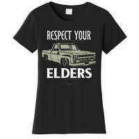 Respect Your Elders Funny Classic Pickup Truck Lovers Women's T-Shirt