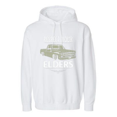 Respect Your Elders Funny Classic Pickup Truck Lovers Garment-Dyed Fleece Hoodie