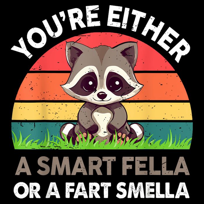 Raccoon Youre Either Smart Fella Or Fart Smella Drawstring Bag