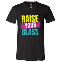 Raise Your Glass V-Neck T-Shirt