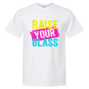 Raise Your Glass Garment-Dyed Heavyweight T-Shirt