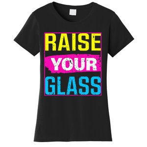 Raise Your Glass Concert Women's T-Shirt