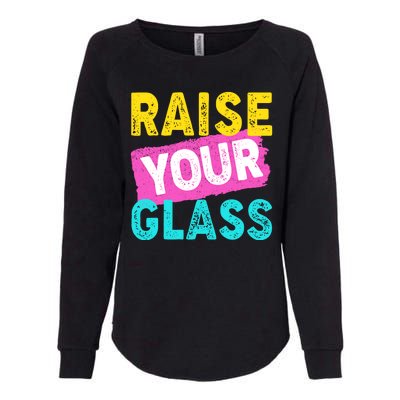 Raise Your Glass Womens California Wash Sweatshirt