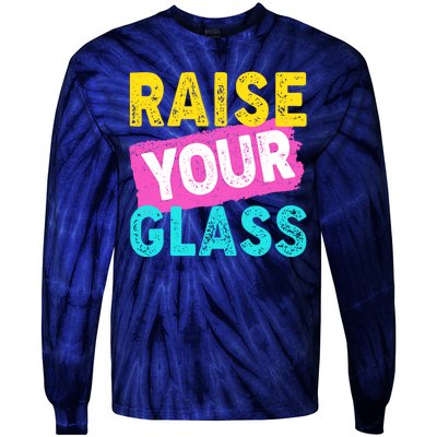 Raise Your Glass Tie-Dye Long Sleeve Shirt