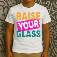 Raise Your Glass T-Shirt