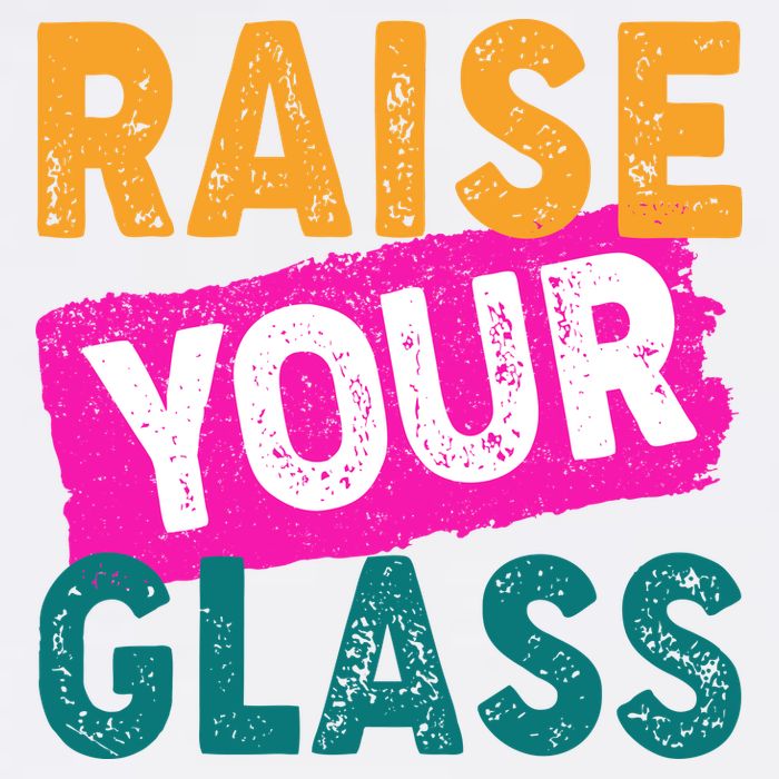 Raise Your Glass T-Shirt